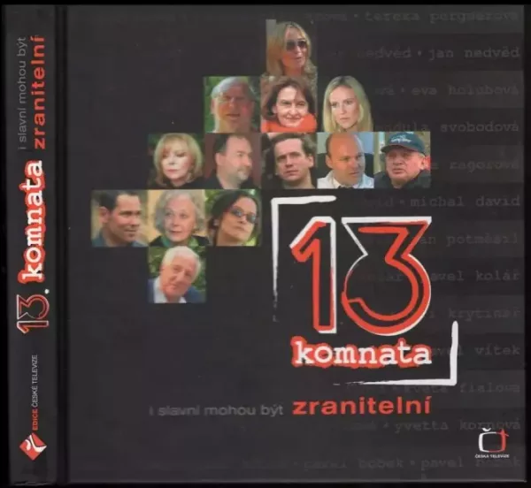 13. komnata : i slavní mohou být zranitelní