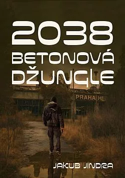 2038: Betonová džungle