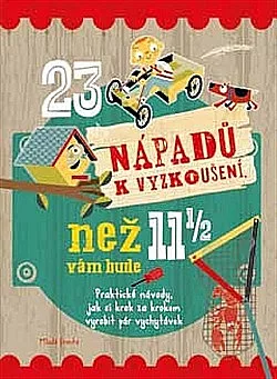 23 nápadů k vyzkoušení, než vám bude 11 a půl