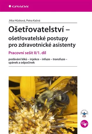 Ošetřovatelství - ošetřovatelské postupy pro zdravotnické asistenty