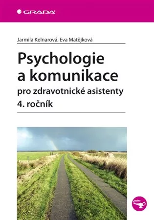 Psychologie a komunikace pro zdravotnické asistenty - 4. ročník