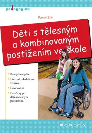 Děti s tělesným a kombinovaným postižením ve škole