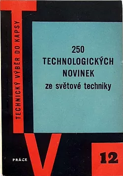 250 technologických novinek ze světové techniky