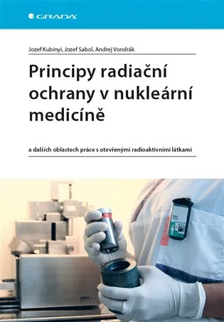 Principy radiační ochrany v nukleární medicíně