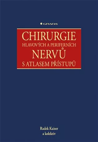 Chirurgie hlavových a periferních nervů s atlasem přístupů