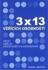 3 x 13 věřících osobností