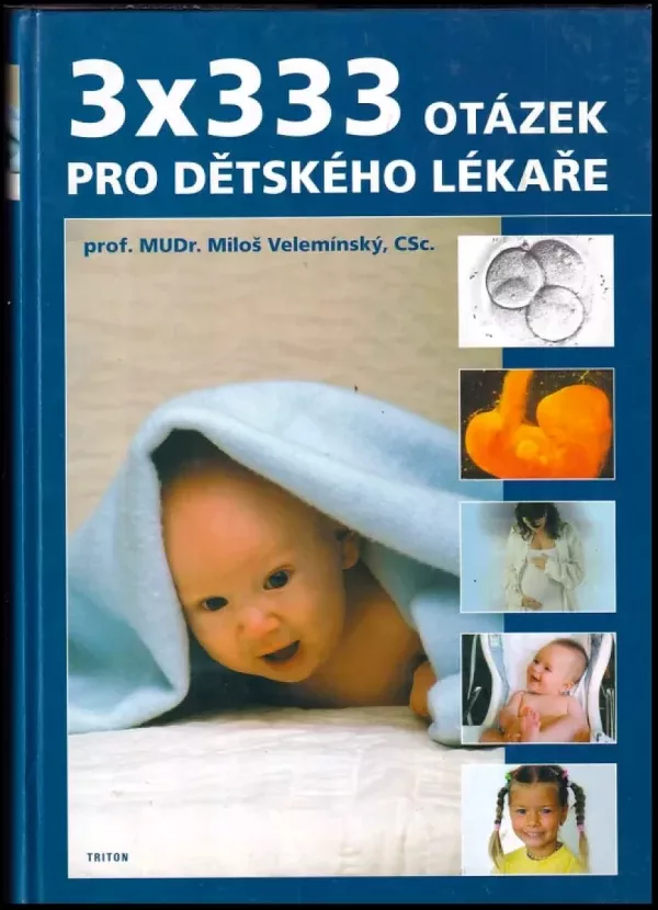 3 x 333 otázek pro dětského lékaře