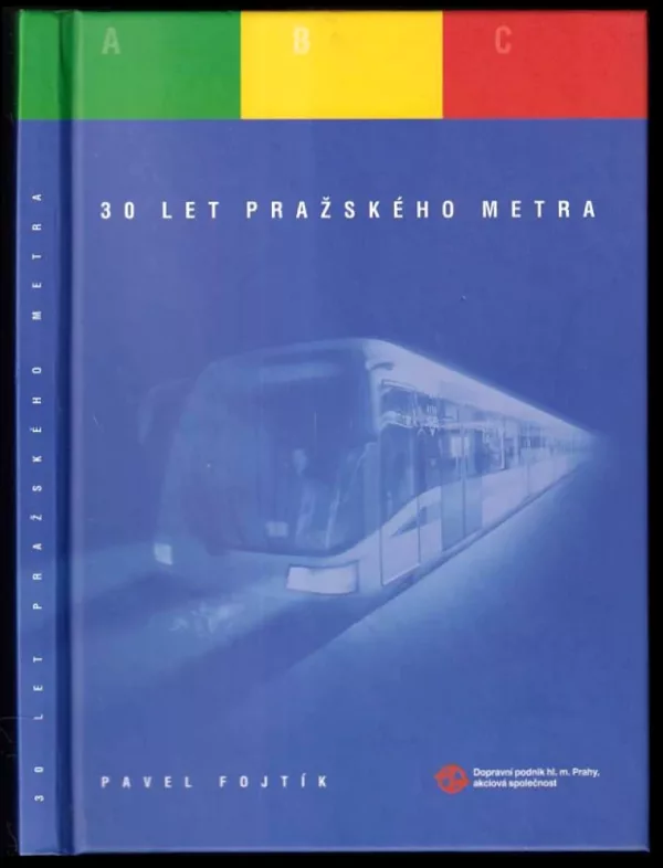 30 let pražského metra