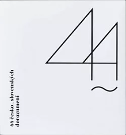 44 česko~slovenských dorozumení