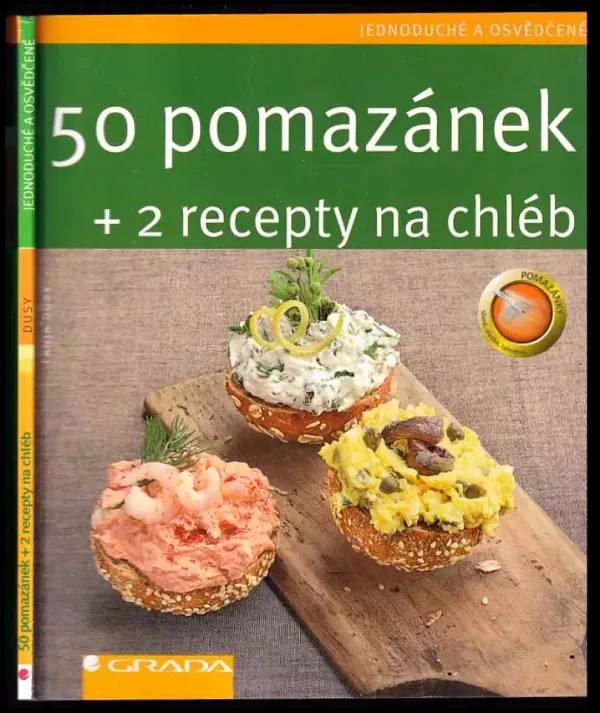 50 pomazánek + 2 recepty na chléb