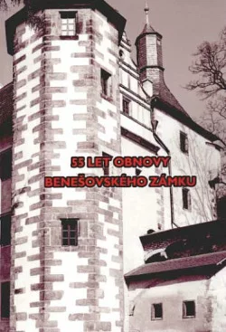 55 let obnovy benešovského zámku