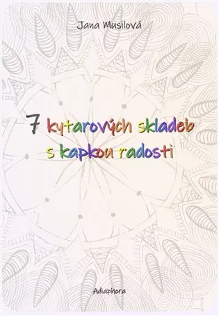 7 kytarových skladeb s kapkou radosti