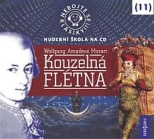 Nebojte se klasiky!Kouzelná flétna