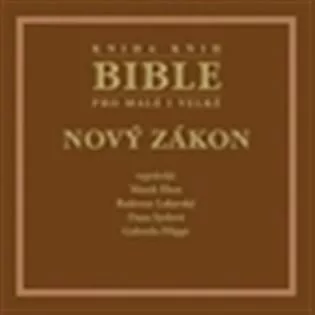 Bible pro malé i velké - Nový zákon