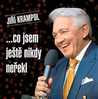 Co jsem ještě nikdy neřekl