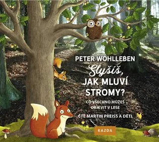 Slyšíš, jak mluví stromy?