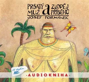 Prsatý muž a zloděj příběhů