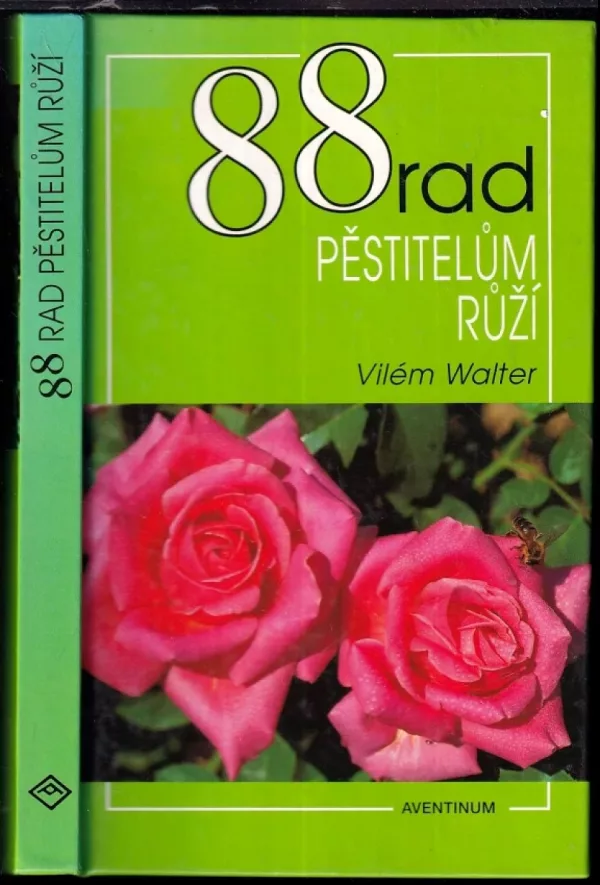 88 rad pěstitelům růží