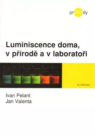 Luminiscence doma, v přírodě a v laboratoři
