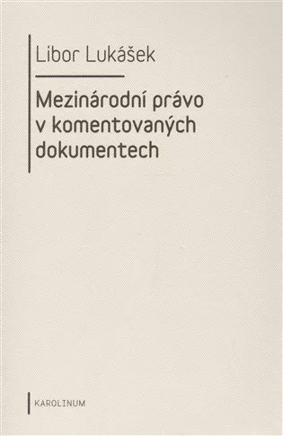 Mezinárodní právo v komentovaných dokumentech