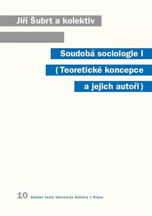 Soudobá sociologie I.