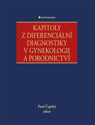 Kapitoly z diferenciální diagnostiky v gynekologii a porodnictví