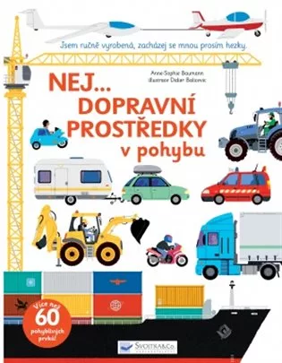 Nej... Dopravní prostředky v pohybu