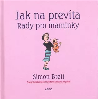 Jak na prevíta. Rady pro maminky