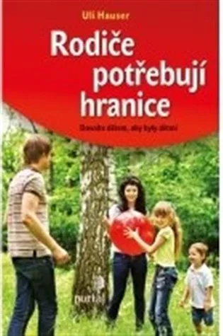 Rodiče potřebují hranice