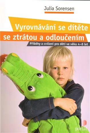 Vyrovnávání se dítěte se ztrátou a odloučením