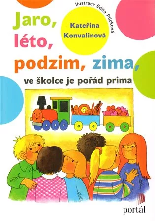 Jaro, léto, podzim, zima - ve školce je pořád prima