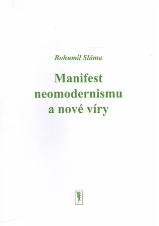 Manifest neomodernismu a nové víry