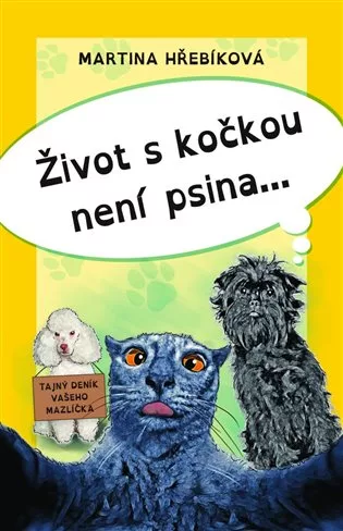 Život s kočkou není psina