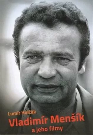 Vladimír Menšík a jeho filmy