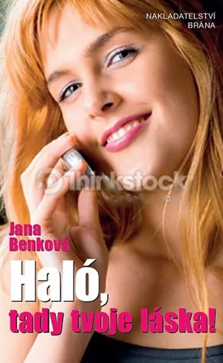 Haló! Tady tvoje láska…