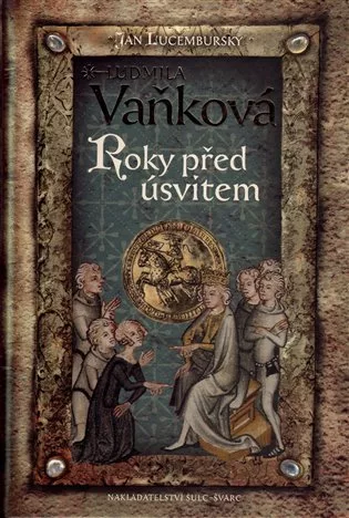 Jan Lucemburský II - Roky před úsvitem
