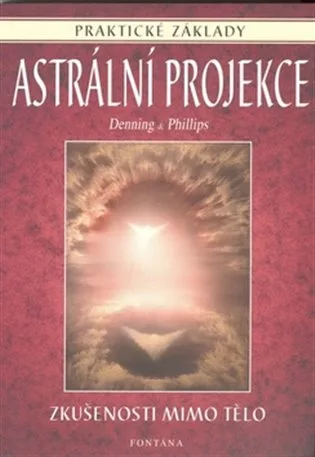 Astrální projekce - praktické základy