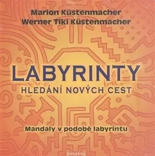 Labyrinty - Hledání nových cest