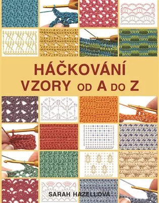 Háčkování: Vzory od A do Z