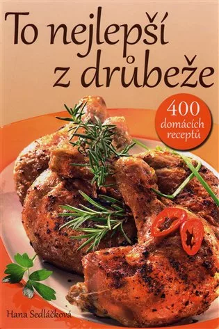 To nejlepší z drůbeže