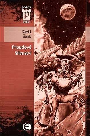 Proudové šílenství (Edice Pevnost)