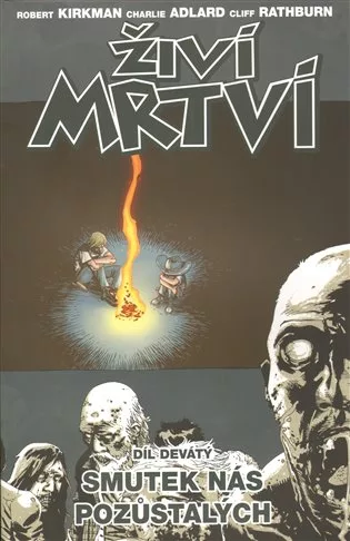 Živí mrtví 9 - Smutek nás pozůstalých