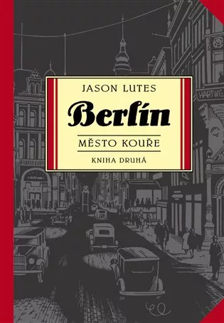 Berlín 2: Město kouře
