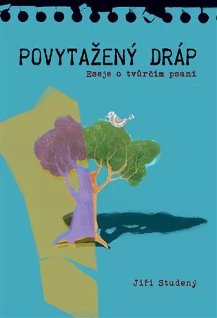 Povytažený dráp - Eseje o tvůrčím psaní