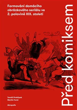 Před komiksem - Formování domácího obrázkového seriálu ve 2. polovině XIX. století