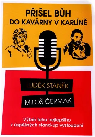 Přišel Bůh do kavárny v Karlíně...