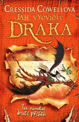 Jak zamotat dračí příběh (Jak vycvičit draka 5)
