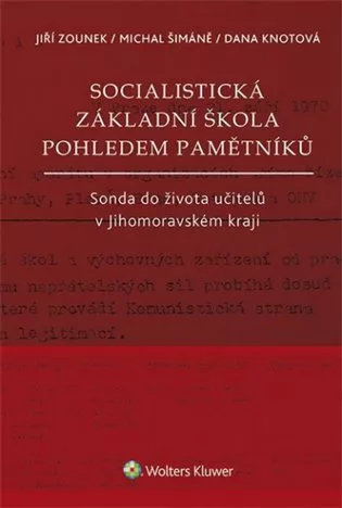 Socialistická základní škola pohledem pamětníků