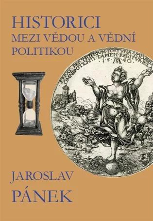Historici mezi vědou a vědní politikou