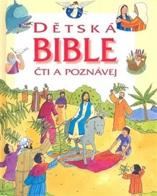 Dětská Bible - čti a poznávej